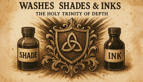 Washes Shades & Inks: The Holy Trinity of Depth